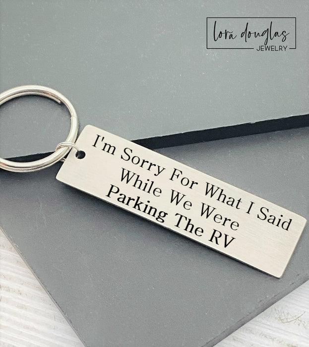 I'm Sorry For What I Said When I Was..., Metal Key chain
