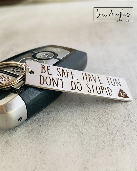 Don't Do Stupid {Poop Emoji}, Metal Keychain