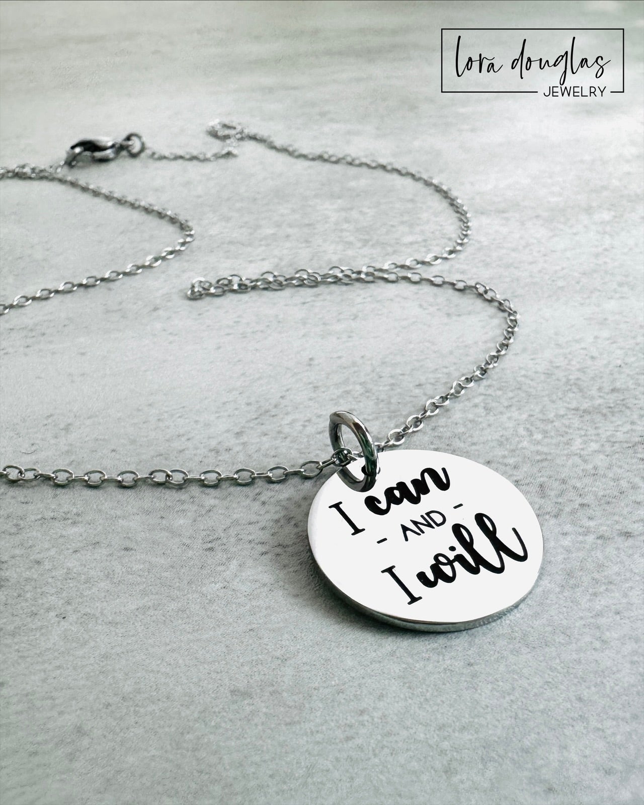 I Can and I Will: Engraved Charm, Necklace, or Bracelet