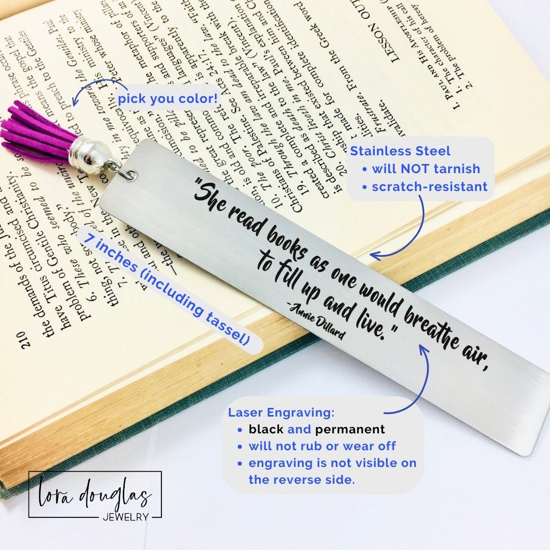 Literary quote bookmark engraved on durable stainless steel with optional personalized back engraving. Beautiful gift for book clubs, librarians, teachers, authors, and readers who find joy and inspiration in every book.
