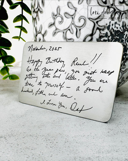 Personalized stainless steel wallet card engraved with the actual handwriting of a loved one. A meaningful memorial gift, sympathy keepsake, anniversary present, or sentimental gift for a husband, wife, Mom, Dad, Grandma, or Grandpa.