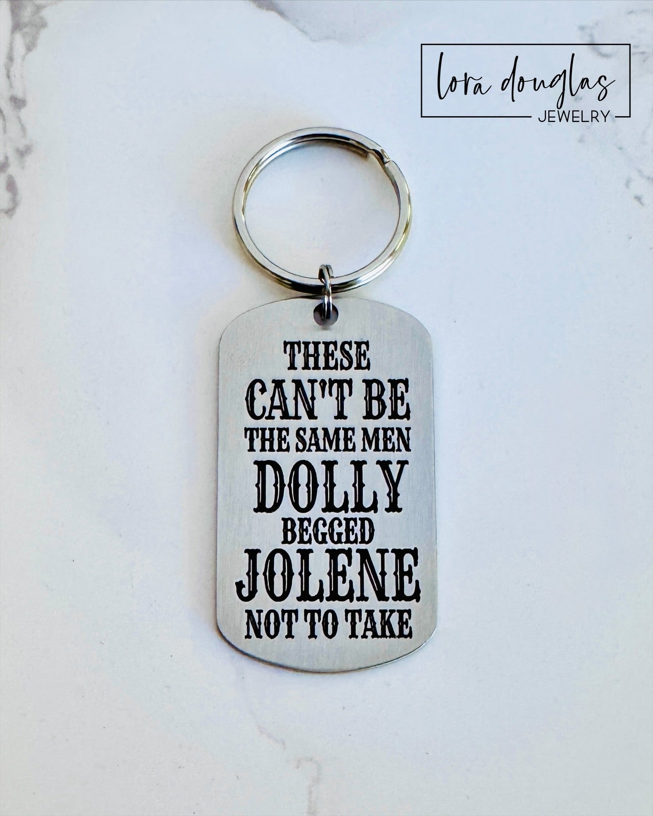 These Can't Be The Same Men Dolly Begged Jolene Not To Take Keychain gift for friend