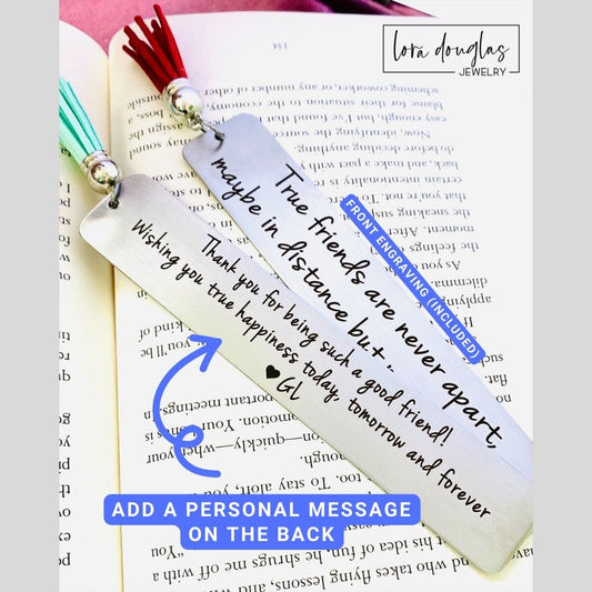 engraved friendship bookmark featuring True Friends Are Never Apart Maybe in Distance but Never in Heart quote, stainless steel bookmark gift with tassel for best friends moving away or retirement