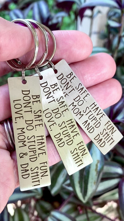 Don't Do Stupid Shit, Metal Keychain