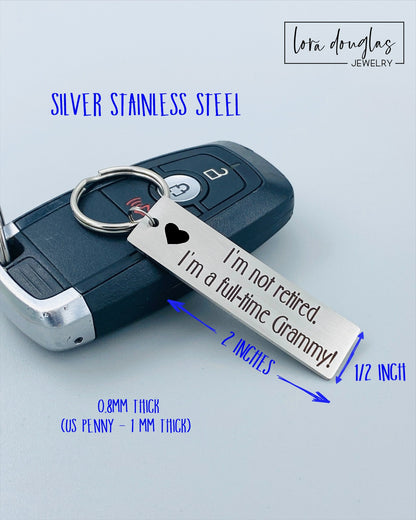 Celebrate grandparenthood with this playful Full-Time Grandparent Keychain. Crafted from durable metal and engraved with care, it’s the perfect quirky gift for grandmothers and grandfathers who’ve officially retired from work but are always on duty spoiling their grandchildren. A charming keepsake that’s as fun as it is functional—ideal for keys, bags, or even those “just in case” moments. Give the gift that says, “Your grandparent gig is the best job ever!”