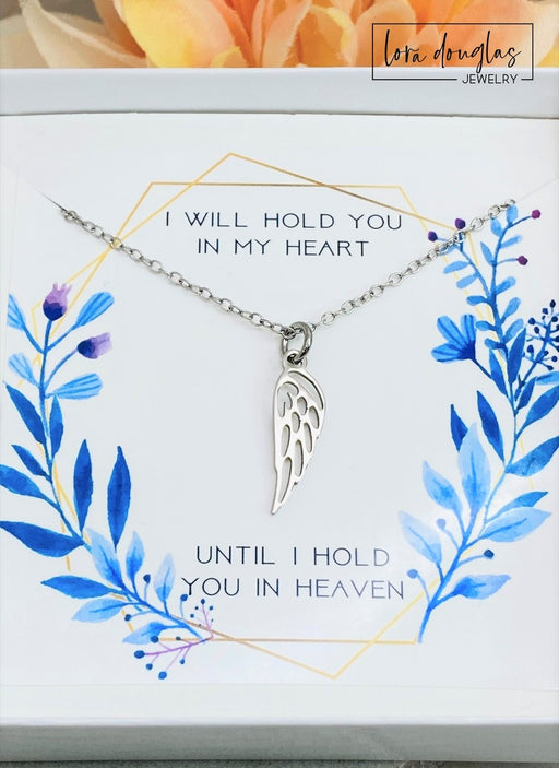 I will hold you in my heart until I can hold you in Heaven, Angel Wing Necklace