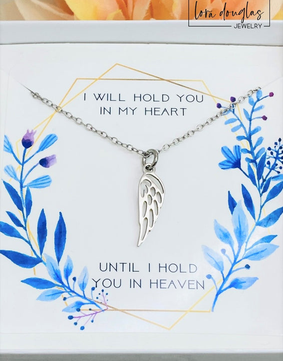 I will hold you in my heart until I can hold you in Heaven, Angel Wing Necklace