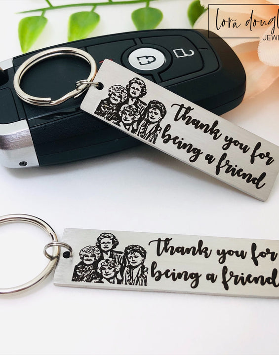 Golden Girls Inspired Key Chain, Thank You For Being a Friend