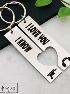 I Love You, I Know, His and Hers Key Chains