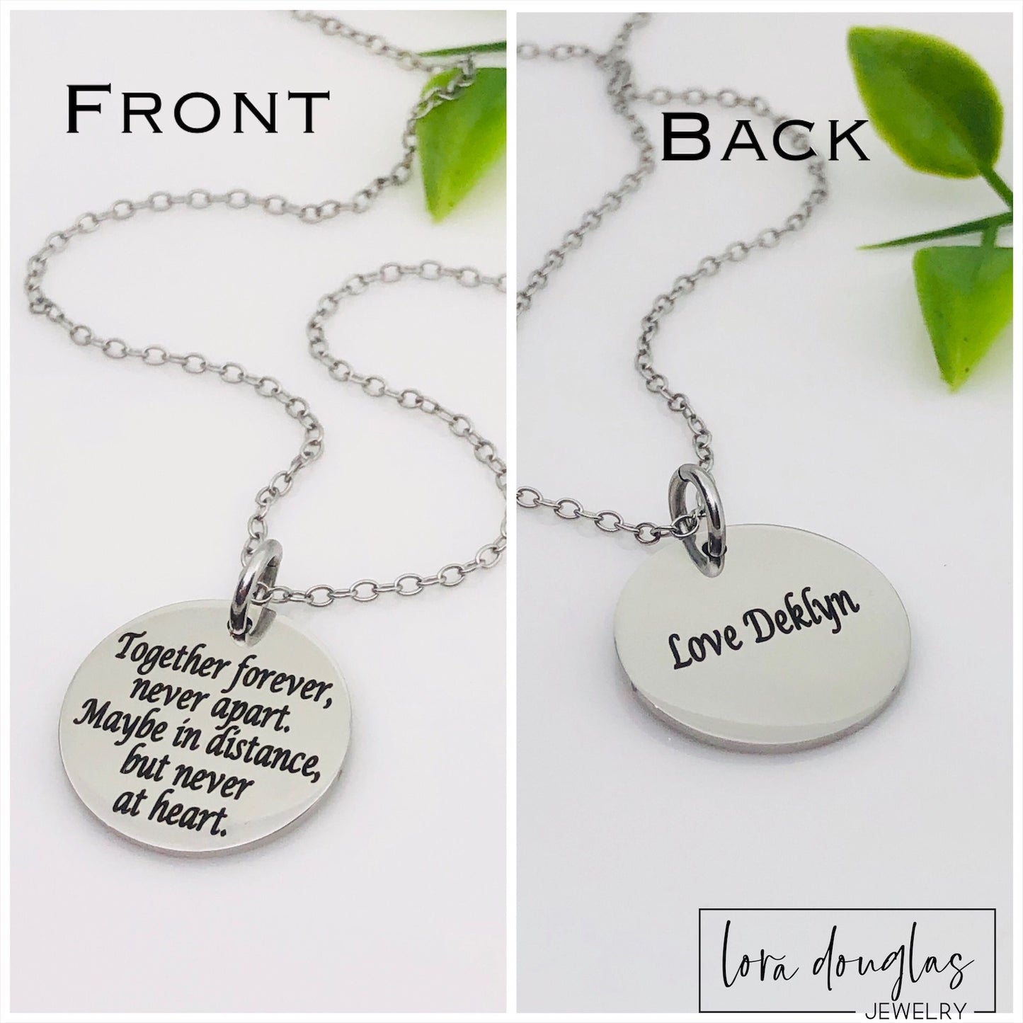 Silver necklace engraved with Together Forever Never Apart Maybe in Distance But Never at Heart