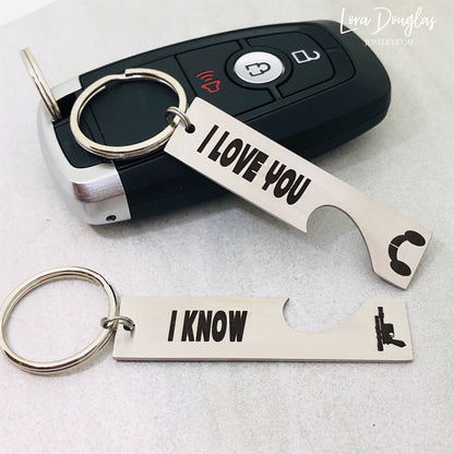 “I Love You” and “I Know” His and Hers key chains