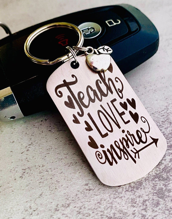 Teach Love Inspire Keychain - Engraved Teacher Gift - Teaching Appreciation Present