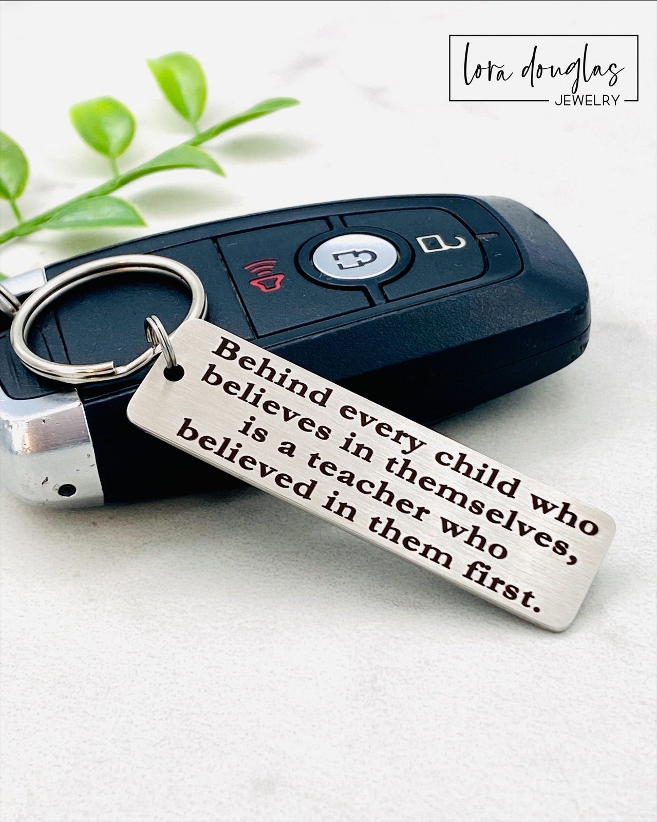 Teacher Appreciation Gift: Behind every child who believes in themselves, is a teacher who believed in them first.