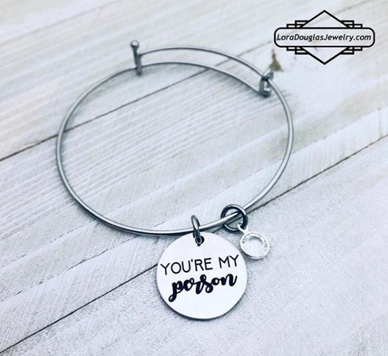 You're My Person: Engraved Charm, Necklace, or Bracelet (Medium Disc)